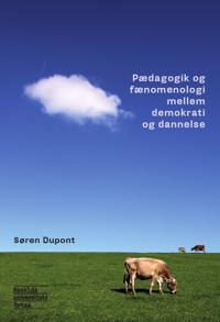 Pædagogik og fænomenologi mellem demokrati og dannelse