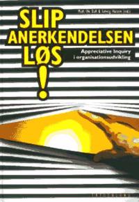 Slip anerkendelsen løs!