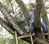Udepædagogik - naturligvis!