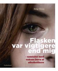 Flasken var vigtigere end mig