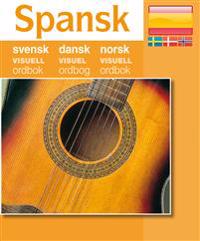 Spansk - svensk dansk norsk visuell ordbok