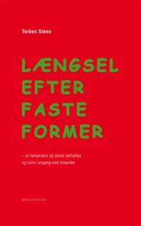 Længsel efter faste former