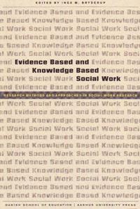 Evidence Based and Knowledge Based Social Work