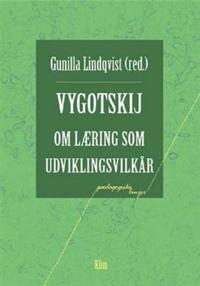 Vygotskij om læring som udviklingsvilkår