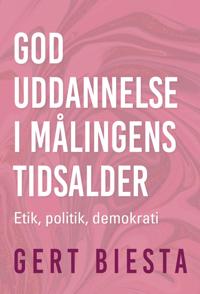 God uddannelse i målingens tidsalder