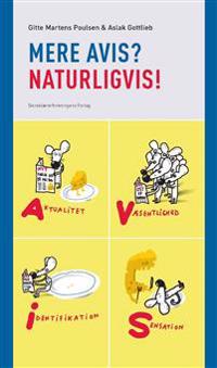 Mere avis? Naturligvis!