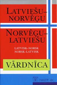Latvisk - norsk, norsk - latvisk ordbok (lettisk)