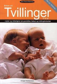 Boken om tvillinger 0-10 år; myter og virkelighet om graviditet, fødsel og tvillingforholdet