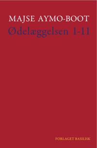 Ødelæggelsen 1-11