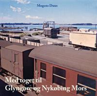 Med toget til Glyngøre og Nykøbing Mors