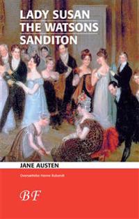 Lady Susan-The Watsons-Sanditon