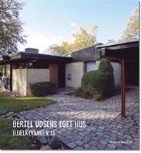 Bertel Udsens Eget Hus