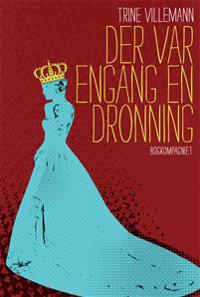 Der var engang en dronning