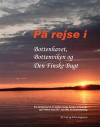 På rejse i Bottenhavet, Bottenviken og Den Finske Bugt - med S/Y Julene