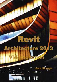 Revit Architecture 2013 - Videregående