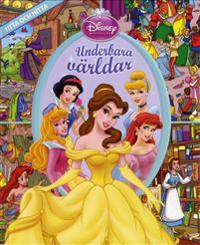 Disney Prinsessor : underbara världar
