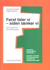 Først føler vi - siden tænker vi