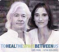 To Heal The Space Between Us