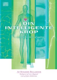Din intelligente krop - en naturlig forståelse af sygdom