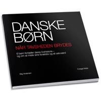 Danske børn - når tavsheden brydes