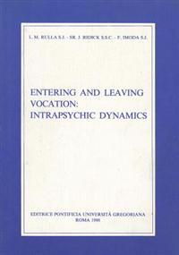 Entering and Leaving Vocation: Intrapsychic Dynamics