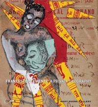 Francesco Clemente: A Private Geography