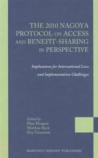 The 2010 Nagoya Protocol on Access and Benefit-sharing in Perspective