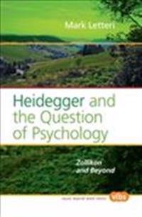 Heidegger and the Question of Psychology