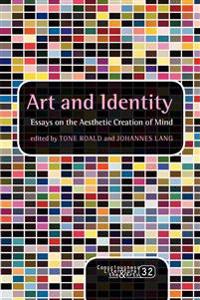 Art and Identity: Essays on the Aesthetic Creation of Mind