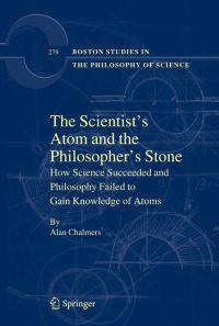 The Scientists' Atom and the Philosophers Stone