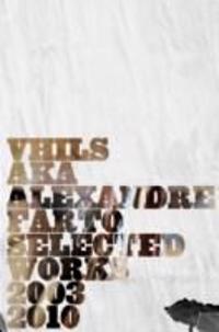 Vhils Selected Works