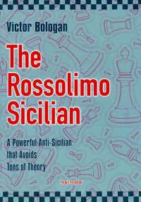 The Rossolimo Sicilian: A Powerful Anti-Sicilian That Avoids Tons of Theory