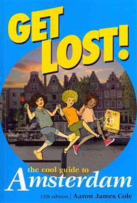 Get Lost! Cool Guide to Amsterdam