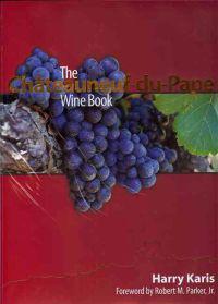 The Chateauneuf-du-Pape Wine Book
