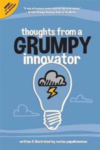 Thoughts from a Grumpy Innovator