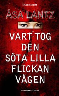 Vart tog den söta lilla flickan vägen