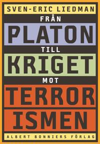 Från Platon till kriget mot terrorismen : de politiska idéernas historia