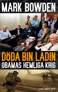 Döda bin Ladin: Obamas hemliga krig