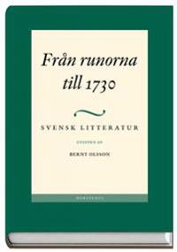 Svensk litteratur 1 : Från runorna till 1730