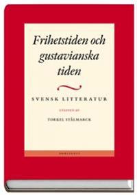 Svensk litteratur 2 : Frihetstiden och gustavianska tiden