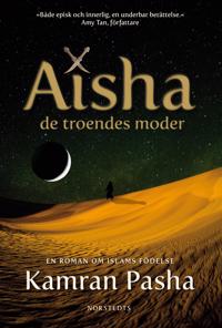 Aisha : de troendes moder