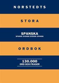 Norstedts stora spanska ordbok : spansk-svensk/svensk-spansk 130 000 ord och fraser