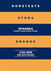 Norstedts stora spanska ordbok : spansk-svensk/svensk-spansk: 130 000 ord och fraser
