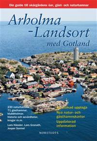 Arholma-Landsort med Gotland : din guide till skärgårdens öar, gäst- och naturhamnar