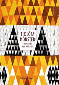 Tidlösa mönster : textilkonst från 1950-talet