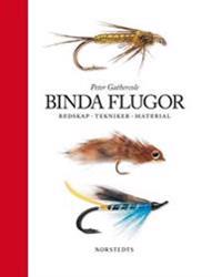 Binda flugor : redskap, tekniker, material