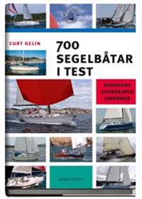 700 segelbåtar i test : bakgrund, egenskaper, omdömen