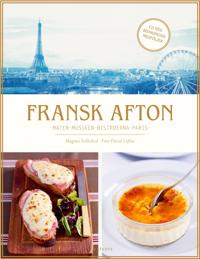 Fransk afton : maten, musiken bistroerna, Paris