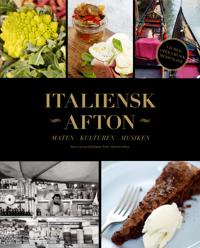 Italiensk afton : maten - kulturen - musiken
