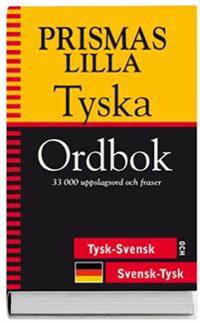 Prismas lilla tyska ordbok - Tysk-svensk/Svensk-tysk